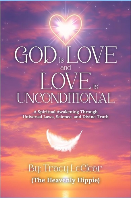 God Is Love and Love Is Unconditional book cover